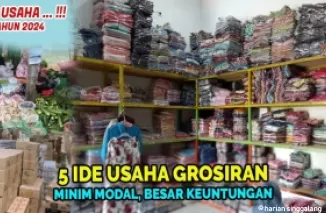 Ilustrasi ide usaha grosiran tahun 2024. (Foto: kanal Youtube Anez Ansori)