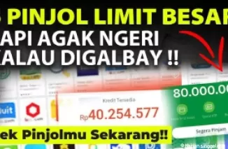 Pinjol limit besar.