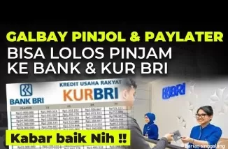 Galbay pinjol dan PayLater bisa lolos pinjaman KUR.