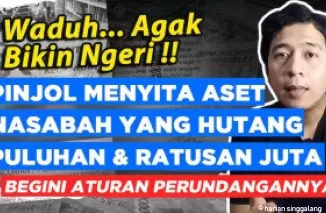 Nasabah galbay puluhan dan ratusan juta pihak pinjol bisa ajukan penyitaan aset.