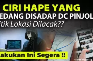 Ciri-ciri HP disadap oleh DC pinjol.