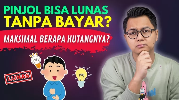 Benarkah pinjol bisa lunas tanpa dibayar?.