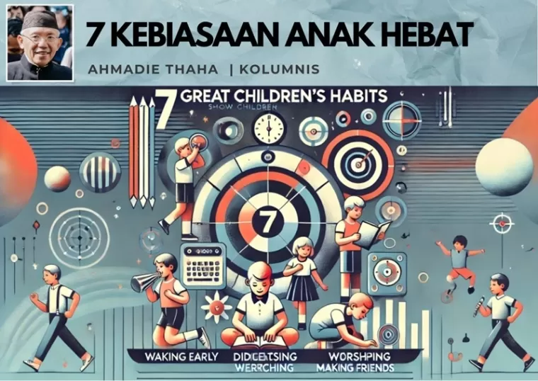 Ilustrasi 7 Kebiasaan Anak, Hebat untuk Siapa?