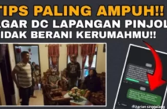 Cara ampuh agar DC lapangan tidak berani datang ke rumah nasabah.