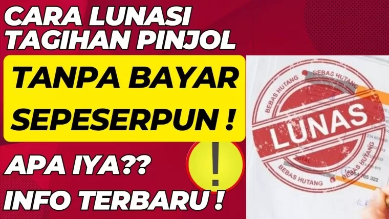 Cara melunasi utang pinjol tanpa bayar.