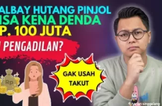 Galbay utang pinjol kena denda Rp100 juta di Pengadilan?