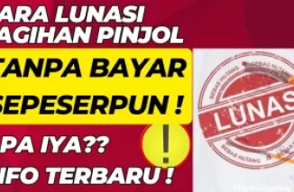 Cara melunasi utang pinjol tanpa bayar.